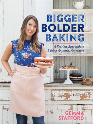 cover image of Bigger Bolder Baking